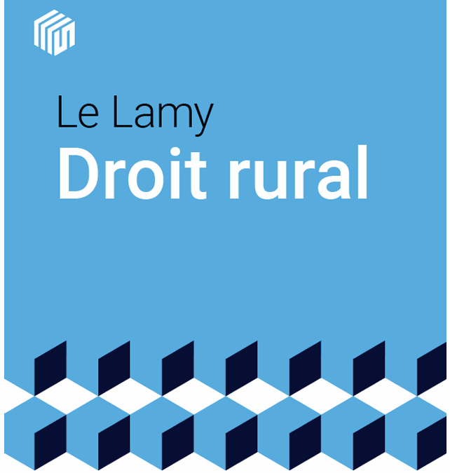 Le Lamy droit rural – Nouveauté
