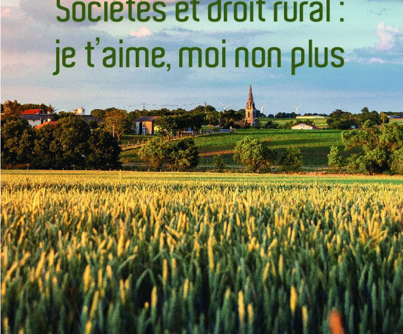Sociétés et droit rural : je t’aime, moi non plus – Actes des 20e Rencontres de Droit Rural