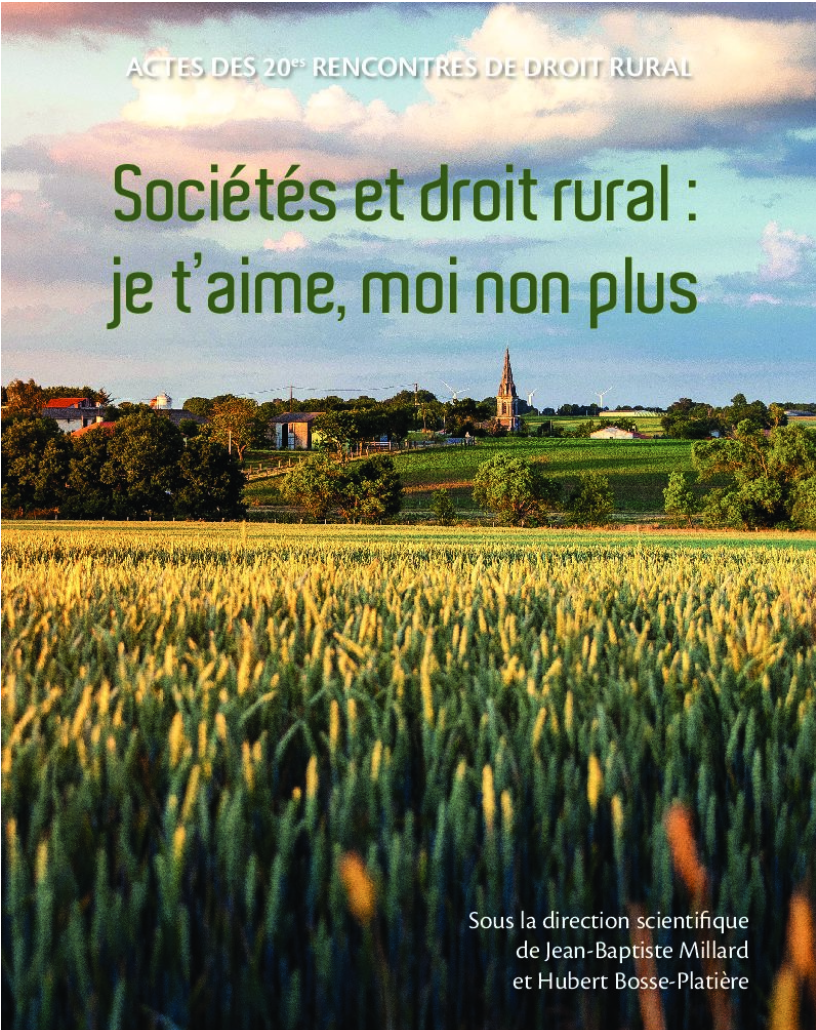 Sociétés et droit rural : je t’aime, moi non plus – Actes des 20e Rencontres de Droit Rural